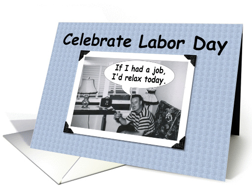 Celebrate Labor Day card (246085)