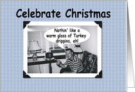 Celebrate Christmas - Funny card