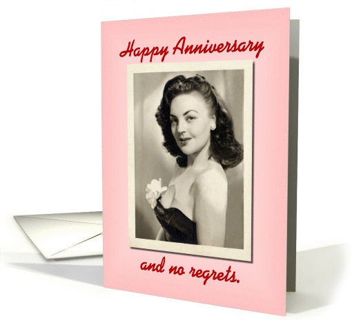 Happy Anniversary and No Regrets card (250739)