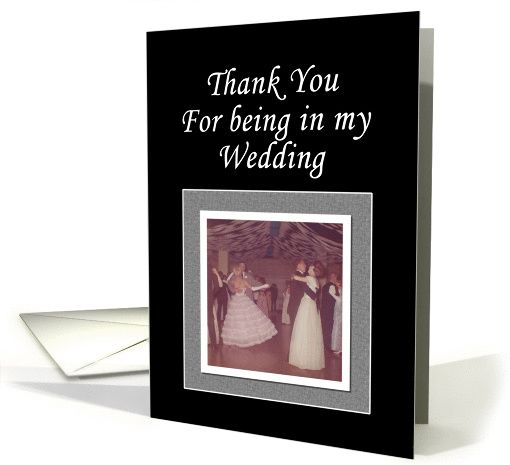 Thank you for being in my Wedding card (252698)