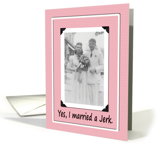 Divorcing a Jerk card (261823)