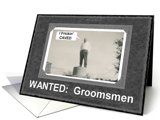 I CAVED Groomsman invitation card (354651)