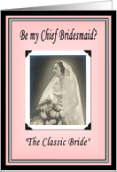 Be my Chief Bridesmaid? card