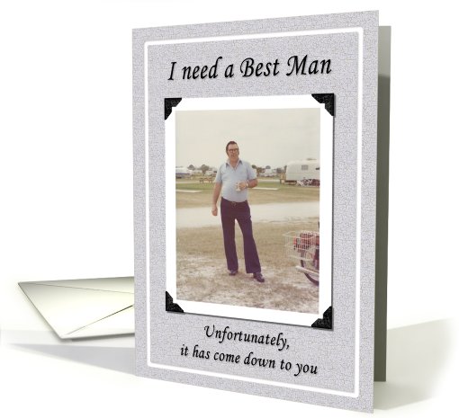 I Need a Best Man card (361275)