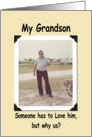 Grandson Birthday - FUNNY card