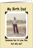 Birth Dad Birthday - FUNNY card