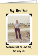 Brother Birthday - FUNNY card