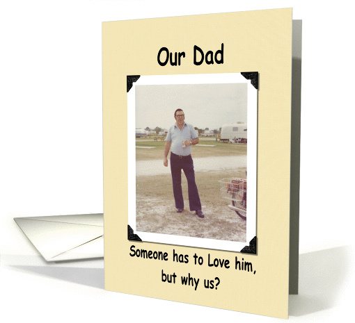 Dad Birthday - FUNNY card (362249)