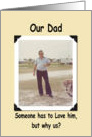 Dad Birthday - FUNNY card