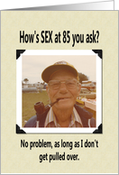 85th Birthday - FUNNY card