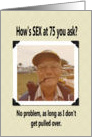 75th Birthday - FUNNY card