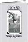 50th Birthday - Guy - FUNNY card