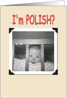 I’m Polish? card