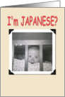 I’m Japanese? card