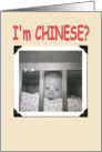 I’m Chinese? card