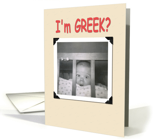 I'm Greek? card (367030)