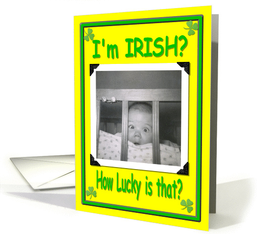 I'm Irish? card (367034)