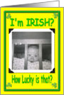 I’m Irish? St. Patricks day card