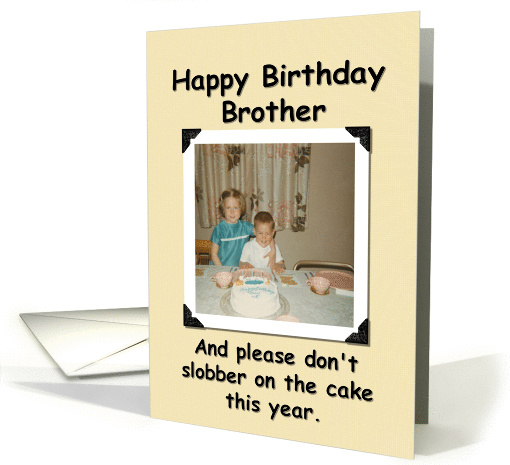 Brother Happy Birthday - FUNNY card (381833)