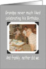 Grandpa Happy Birthday - FUNNY card