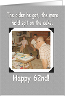 62nd Happy Birthday - FUNNY card