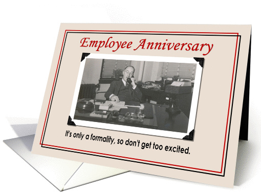 Employee Anniversary - Funny card (383450)