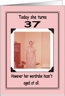 37th Birthday - FUNNY card