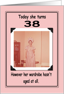 38th Birthday - FUNNY card