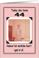 44th Birthday - FUNNY card