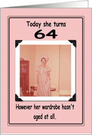 64th Birthday - FUNNY card