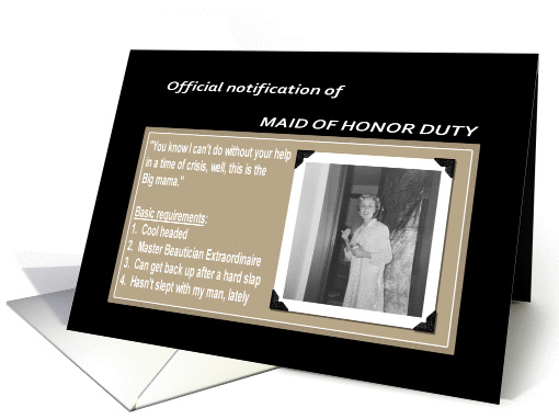 Maid Of Honor Duty - Funny
 card (386234)