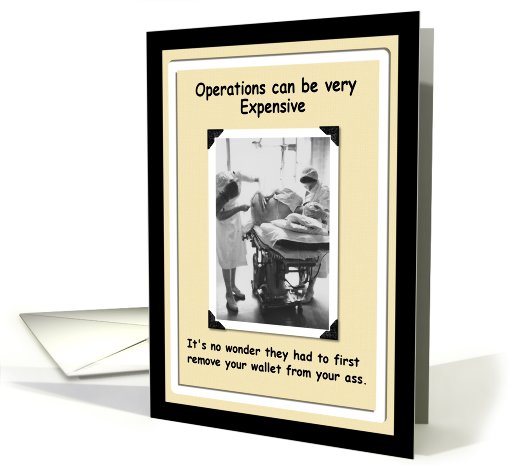 Surgery - Get Well - FUNNY card (387293)