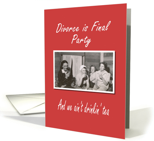 Divorce is Final Party invitation card (388332)