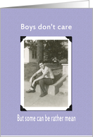 Boys can be mean card