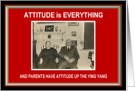 Parents Attitude - Fathers Day card