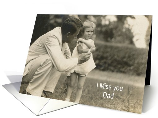Miss you Dad - Daughter to Dad card (404326)