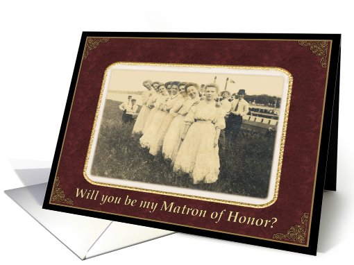 Will you be my Matron of Honor? card (405032)