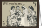 Will you be my Bridesmaid? card