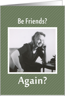 Be Friends - AGAIN? card