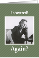 Recovered - AGAIN? card
