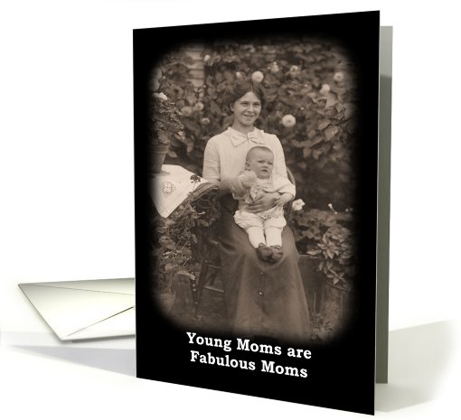 Young Moms are Fabulous card (409275)