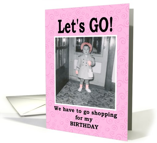 Let's GO Birthday Shopping - Daughter card (409912)