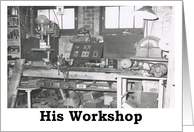 His Workshop - Birthday card