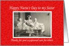 Happy Nurse’s Day for Sister card