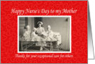 Happy Nurse’s Day for Mother card