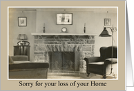 Sorry for your loss of Home card