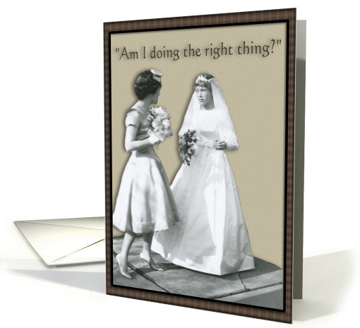 Nervous Bride -  MATRON OF HONOR card (414518)