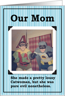 Mom Humor - Funny card