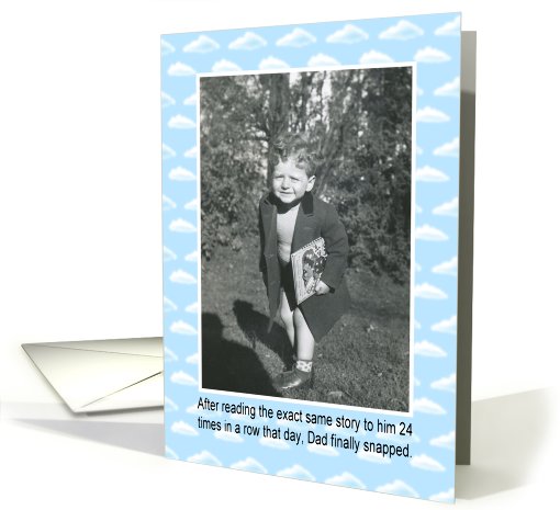 Dad Snapped - FUNNY card (418083)