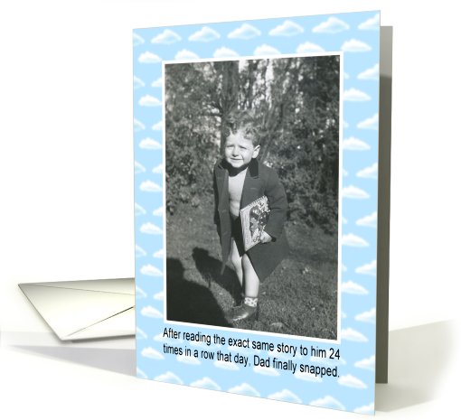 Dad Snapped - FUNNY card (418085)